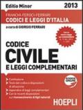 Codice civile e leggi complementari 2013. Ediz. minore