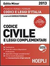 Codice civile e leggi complementari 2013. Ediz. minore