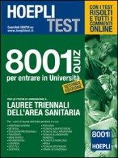 Hoepli test. 8001 Quiz per le prove di ammissione a Lauree triennali