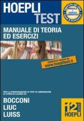 Hoepli test. Manuale di teoria ed esercizi per i test di ammissione all'Università. 12.Bocconi, LIUC e Luiss