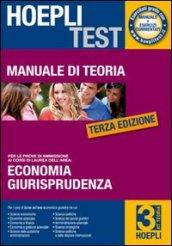 Hoepli test. Manuale di teoria per i test di ammissione all'università. 3.Economia, giurisprudenza