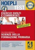 Hoepli test. Scienze della formazione primaria. Esercizi svolti e commentati. Per i test di ammissione all'università