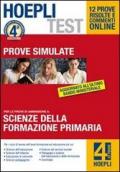 Hoepli test. Prove simulate. Scienze della formazione primaria vol.4