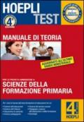 Hoepli test. Teoria. Scienze della formazione primaria. Manuale di teoria per i test di ammissione all'Università: 4