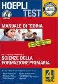 Hoepli test. Teoria. Scienze della formazione primaria. Manuale di teoria per i test di am