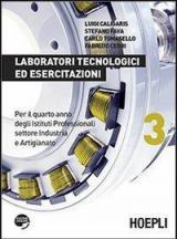 Laboratori tecnologici ed esercitazioni. Per gli Istit. professionali settore industria e artigianato. Vol. 3