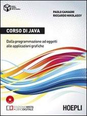 Corso di Java. Dalla programmazione ad oggetti alle applicazioni grafiche. Per gli Ist. tecnici commerciali. Con e-book. Con espansione online