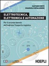 Elettrotecnica, elettronica e automazione. Per il biennio degli Ist.t ecnici