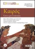 Kairos. Greco per il triennio. Con e-book. Con espansione online