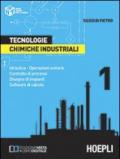 Tecnologie chimiche industriali. Per gli Ist. Tecnici e per gli Ist. Professionali vol.1