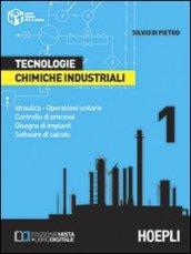 Tecnologie chimiche industriali. Per gli Ist. Tecnici e per gli Ist. Professionali vol.1