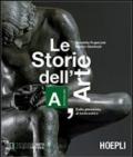 Le storie dell'arte. Vol. A: Dalla presistoria al tardoantico.