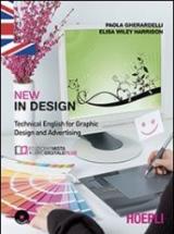 New In design. Technical english for graphic design and advertising. COo e-book. e professionali. Con espansione online