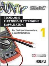 Tecnologie elettrico-elettroniche e applicazioni. Con e-book. Con espansione online. Per gli Ist. professionali per l'industria e l'artigianato vol.1