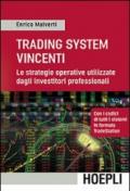 Trading System vincenti: Le strategie operative utilizzate dagli investitori professionali (Economia)