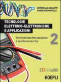 Tecnologie elettrico-elettroniche e applicazioni. Per l'indirizzo manutenzione e assistenza tecnica (2)