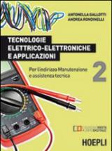 Tecnologie elettrico-elettroniche e applicazioni. Per l'indirizzo manutenzione e assistenza tecnica (2)