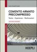 Cemento armato precompresso. Teoria, esperienze, realizzazione