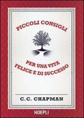 Piccoli consigli per una vita felice e di successo