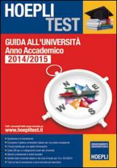 Hoepli test. Guida all'Università. Anno Accademico 2014/2015