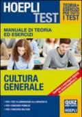 Manuale di teoria ed esercizi. Cultura generale. Per i test di ammisione all'Università