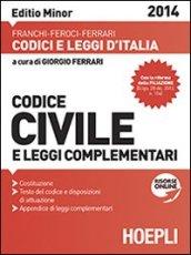 Codice civile e leggi complementari. Ediz. minore