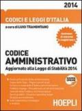 Codice amministrativo 2014. Aggiornato alla Legge di Stabilità 2014