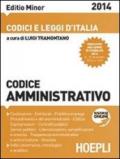 Codice amministrativo 2014. Ediz. minore