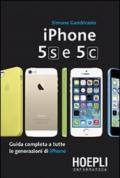 IPhone 5S e 5C. Guida completa a tutte le generazioni di IPhone