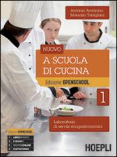 Nuovo a scuola di cucina. Per gli ist. professionali alberghieri. Con e-book. Con espansione online