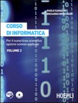 Corso di informatica. Con espansione online. Per il Liceo scientifico. Vol. 3