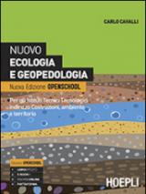 Nuovo ecologia e geopedologia. Ediz. openschool. Per gli Ist. tecnici. Con e-book. Con espansione online