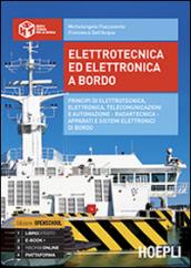 Elettrotecnica ed elettronica a bordo. Per gli Ist. tecnici nautici. Con e-book. Con espansione online