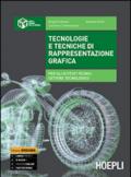 Tecnologie e tecniche di rappresentazione grafica. industriali. Con e-book. Con espansione online