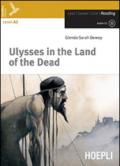 Ulysses in the land of the dead. Level A2. Con espansione online