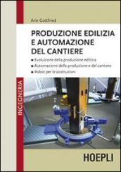 Produzione edilizia e automazione del cantiere