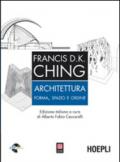 Architettura. Forma, spazio, ordine. Con CD-ROM