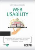 Web usability. Guida completa alla user experience e all'usabilità per comunicare e vendere online