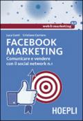 Facebook Marketing: Comunicare e vendere con il social network n.1