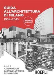Guida all'architettura di Milano. 1954-2015