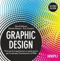 Graphic design. Principi di progettazione e applicazioni per la stampa, l'animazione e il Web