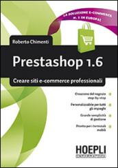 Prestashop 1.6. Creare siti e-commerce professionali