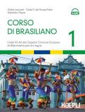 Corso di brasiliano. Livelli A1-A2 del quadro comune europeo di riferimento per le lingue. Con CD Audio formato MP3. Vol. 1