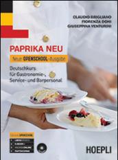 Paprika NEU. Neue Openschool-Ausgabe. Deutschkurs für Gastronomie, Service und Barpersonal. Con CD Audio. Vol. 1