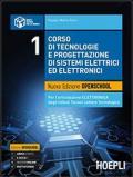 Corso di tecnologie e progettazione di sistemi elettrici ed elettronici. Ediz. openschool. Per l'articolazione elettronica degli Istituti tecnici settore tecnologico vol.1