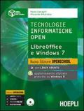 Tecnologie informatiche open. LibreOffice e Windows 7. Con espansione online