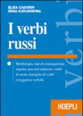 I verbi russi. Morfologia, tipi di coniugazione, aspetto, uso nel contesto, verbi di moto, famiglie di verbi e reggenza verbale