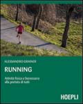 Running. Attività fisica e benessere alla portata di tutti