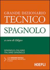 Grande dizionario tecnico spagnolo. Spagnolo-italiano, italiano-spagnolo. Con CD-ROM