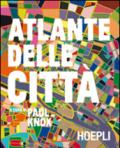 Atlante delle città. Ediz. illustrata